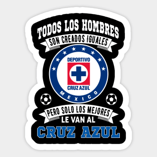 Playera Maquina Celeste de Cruz Azul los Mejores le van a Cruz Azul Futbol Soccer Mexicano Sticker